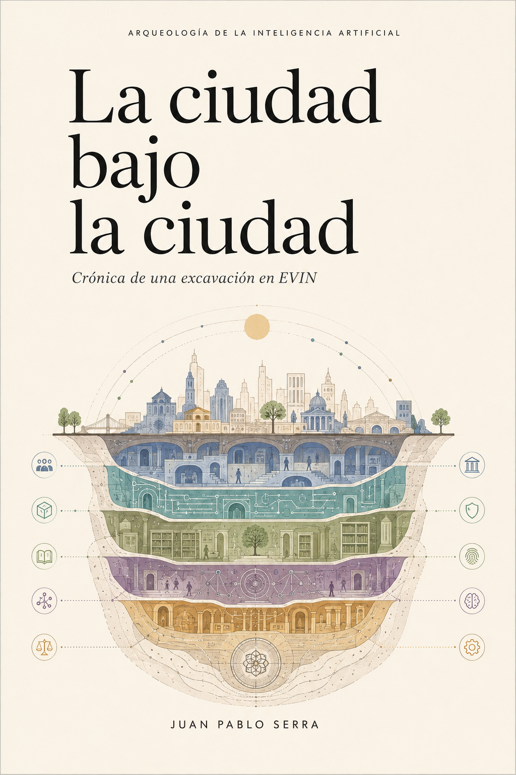 LA CIUDAD BAJO LA CIUDAD
